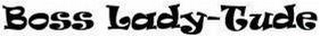 BOSS LADY-TUDE logo