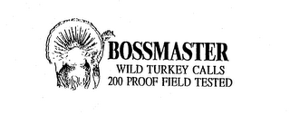 BOSSMASTER WILD TURKEY CALLS 200 PROOF FIELD TESTED logo