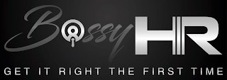 BOSSY HR GET IT RIGHT THE FIRST TIME logo