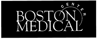 BOSTON MEDICAL CENTER