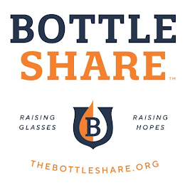 BOTTLE SHARE RAISING GLASSES RAISING HOPES THEBOTTLESHARE.ORG B logo