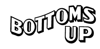 BOTTOMS UP