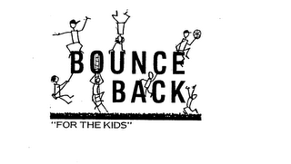 BOUNCE BACK "FOR THE KIDS" logo
