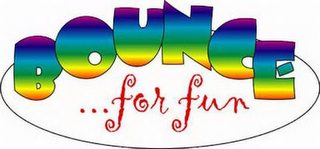 BOUNCE ...FOR FUN logo