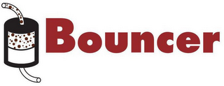 BOUNCER