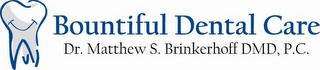 BOUNTIFUL DENTAL CARE, DR. MATTHEW S. BRINKERHOFF DMD, P.C. logo