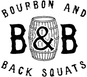 BOURBON AND BACK SQUATS B & B logo