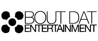 BOUT DAT ENTERTAINMENT logo