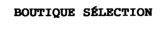 BOUTIQUE SELECTION logo