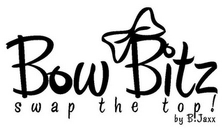 BOW BITZ SWAP THE TOP! BY B.JAXX logo
