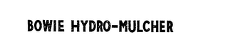 BOWIE HYDRO-MULCHER logo