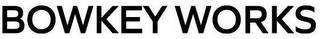 BOWKEY WORKS logo