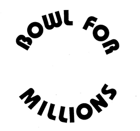 BOWL FOR MILLIONS logo