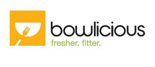 BOWLICIOUS FRESHER. FITTER. logo