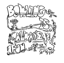 BOWLING IS ALWAYS FUN logo