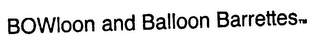 BOWLOON AND BALLOON BARRETTES logo