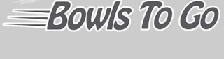 BOWLS TO GO logo