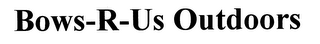 BOWS-R-US OUTDOORS logo