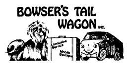 BOWSER'S TAIL WAGON INC.  LIMOUSINE SERVICE MOBILE BOUTIQUE logo