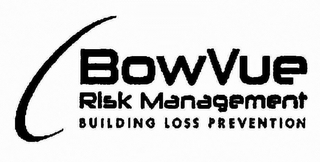 BOWVUE RISK MANAGEMENT BUILDING LOSS PREVENTION logo