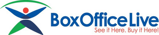 BOX OFFICE LIVE SEE IT HERE, BUY IT HERE! logo