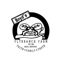 BOYD'S FLYBRANCH FARM EST. 2021 PARIS, KENTUCKY FAITH · FAMILY · TRUTH logo