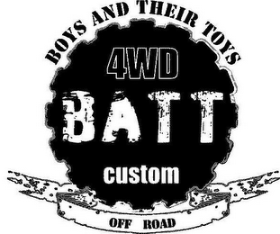 BOYS AND THEIR TOYS 4WD BATT CUSTOM OFFROAD logo