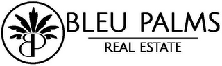 BP BLEU PALMS REAL ESTATE logo
