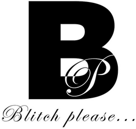 BP BLITCH PLEASE... logo