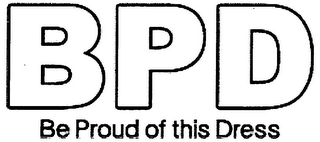 BPD BE PROUD OF THIS DRESS logo