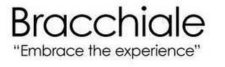 BRACCHIALE "EMBRACE THE EXPERIENCE" logo
