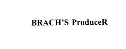 BRACH'S PRODUCER logo
