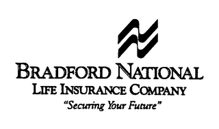 BRADFORD NATIONAL LIFE INSURANCE COMPANY "SECURING YOUR FUTURE" logo