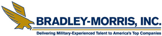 BRADLEY-MORRIS, INC. DELIVERING MILITARY- EXPERIENCED TALENT TO AMERICA'S TOP COMPANIES logo
