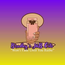 BRADLEY'S J&B OILS "WON'T FADE UNTIL YOU BATHE" logo