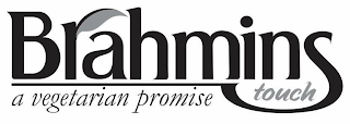 BRAHMINS TOUCH A VEGETARIAN PROMISE logo