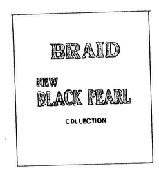 BRAID NEW BLACK PEARL COLLECTION logo