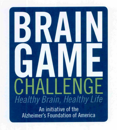 BRAIN GAME CHALLENGE HEALTHY BRAIN, HEALTHY LIFE AN INITIATIVE OF THE ALZHEIMER'S FOUNDATION OF AMERICA logo