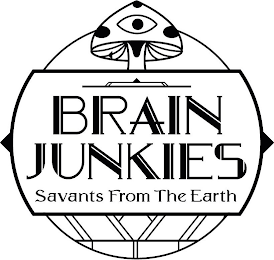 BRAIN JUNKIES SAVANTS FROM THE EARTH logo