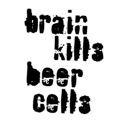 BRAIN KILLS BEER CELLS logo