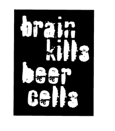 BRAIN KILLS BEER CELLS logo