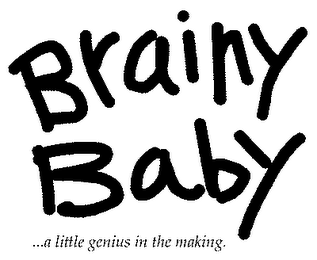 BRAINY BABY ...A LITTLE GENIUS IN THE MAKING. logo