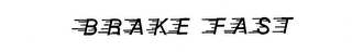 BRAKE FAST logo