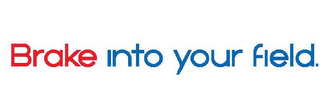 BRAKE INTO YOU FIELD logo