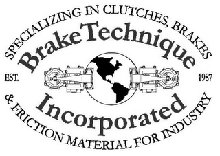 BRAKETECHNIQUE INCORPORATED EST. 1987 SPECIALIZING IN CLUTCHES, BRAKES & FRICTION MATERIAL FOR INDUSTRY logo