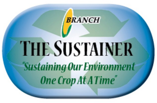 BRANCH THE SUSTAINER "SUSTAINING OUR ENVIRONMENT ONE CROP AT A TIME" logo