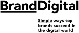 BRAND DIGITAL SIMPLE WAYS TOP BRANDS SUCCEED IN THE DIGITAL WORLD logo