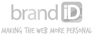 BRAND ID MAKING THE WEB MORE PERSONAL logo