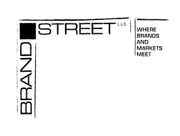 BRAND STREET L.L.C. WHERE BRANDS AND MARKETS MEET logo