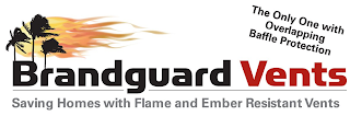 BRANDGAURD VENTS SAVING HOMES WITH FLAME AND EMBER RESISTANT VENTS THE ONLY ONE WITH OVERLAPPING BAFFLE PROTECTION logo